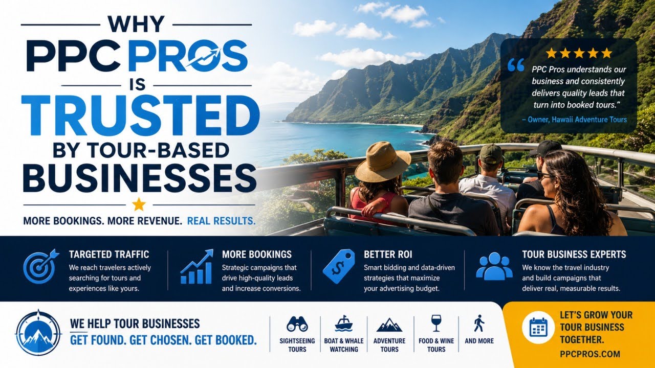 Why PPC Pros Is Trusted by Tour-Based Businesses